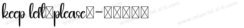 keep left，please！字体转换
